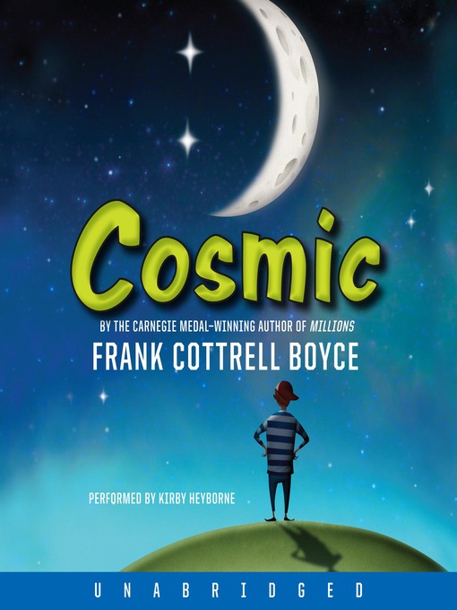 Title details for Cosmic by Frank Cottrell Boyce - Available